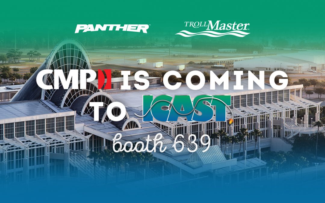 CMP is coming to ICAST, the world’s largest sportfishing trade show.